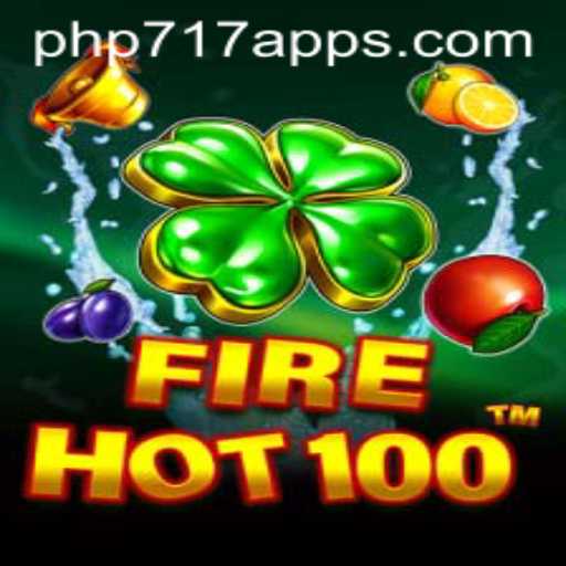 FireHot100 Ignites the Gaming World: Exploring the Thrilling Adventures with PHP717